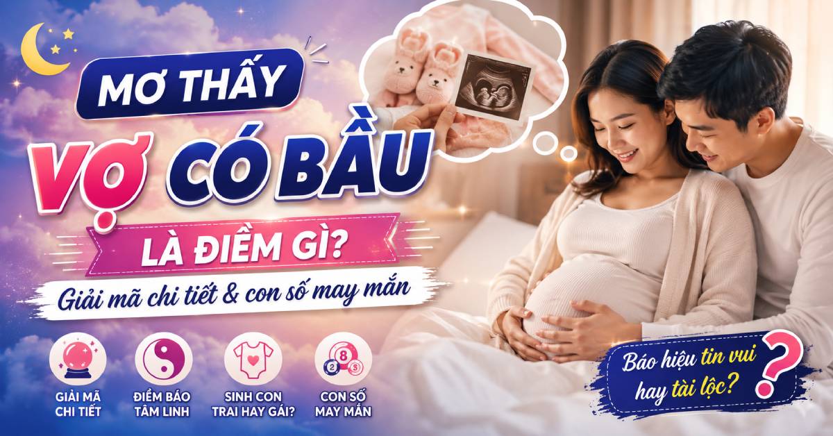 Mơ thấy vợ có bầu